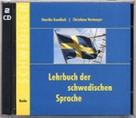 Lehrbuch der schwedischen Sprache - 2 Begleit-CDs